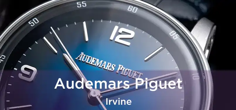 Audemars Piguet Irvine