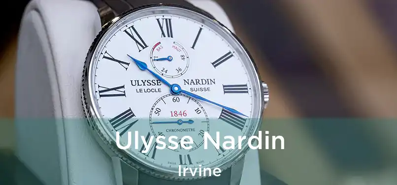 Ulysse Nardin Irvine